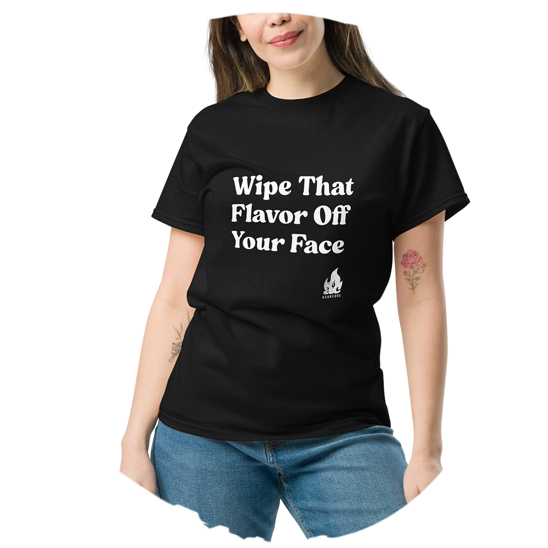 WIPE THAT FLAVOR OFF YOUR FACE TEE